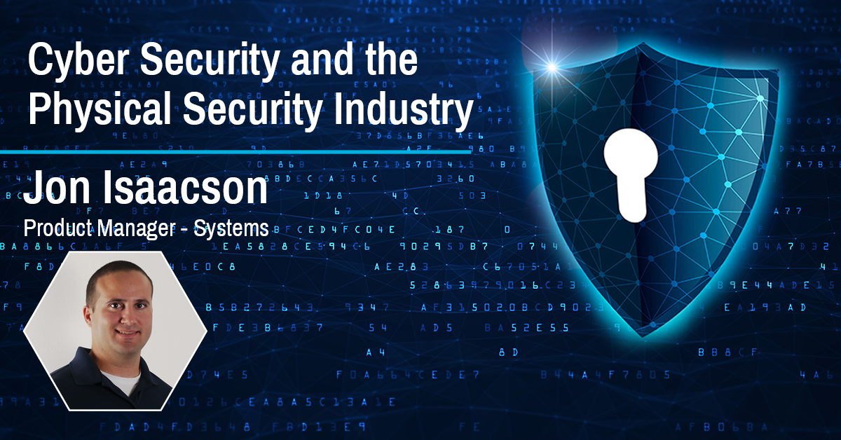 Cyber Security And The Physical Security Industry