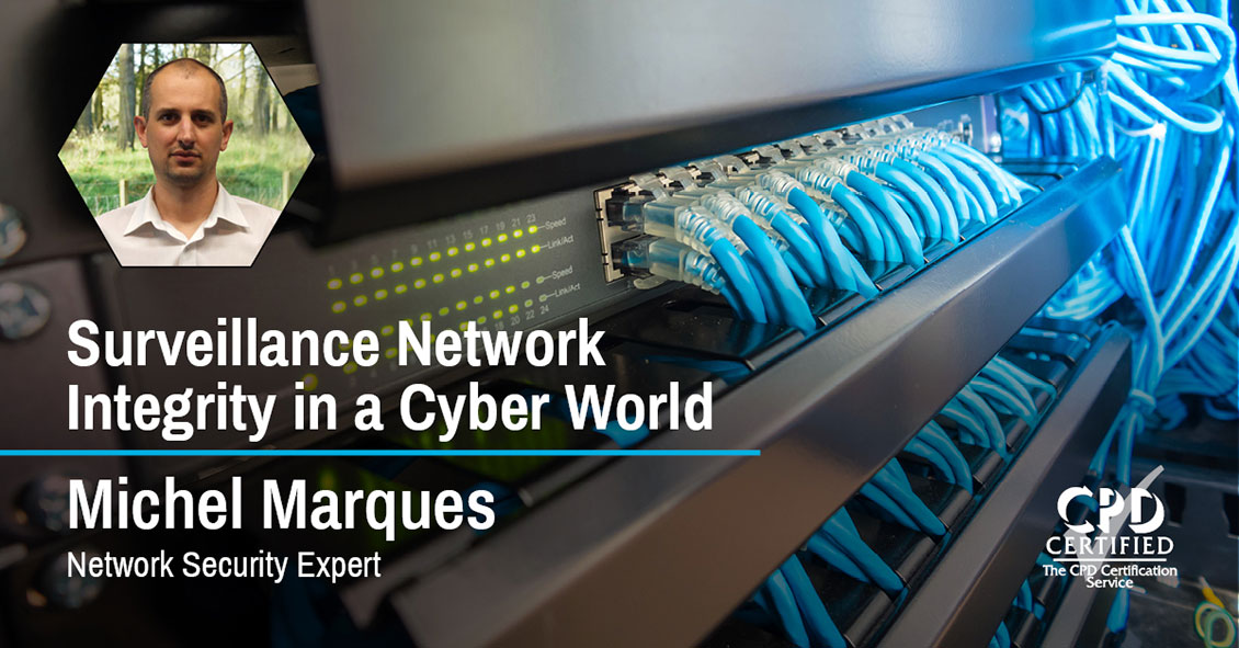 Surveillance Network Integrity In A Cyber World