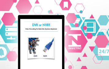 eBook: DVR or NVRs? - What’s The Right Choice?